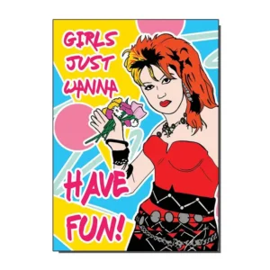 Vintage 80s Greetings Card Girls Just Wanna Have Fun Cyndi Lauper
